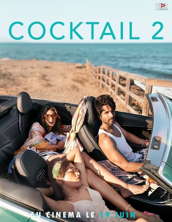 Cocktail 2 (2026) Hindi (ORG) 1080p 720p 480p WEB-DL x264 ESubs