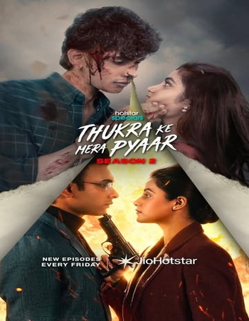 Thukra Ke Mera Pyaar (2026) S02 Complete [30-33 ADDED] Hindi (ORG) 1080p 720p 480p WEB-DL x264 ESubs